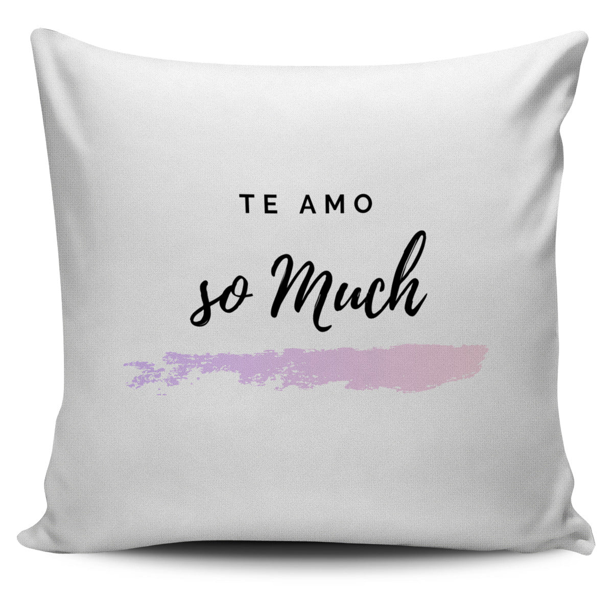 Te Amo So Much Cushion Cover | eQench