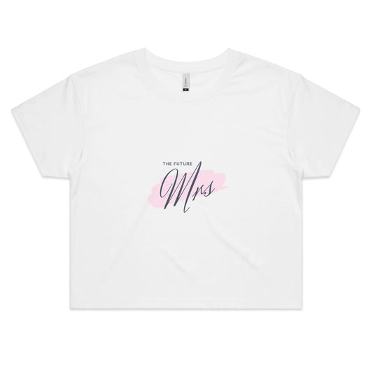 The Future Mrs - Crop Tee